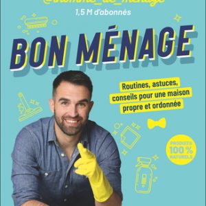 Bon Ménage - Livre L'Homme de Ménage, Thomas Cheneau